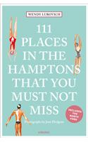 111 Places in the Hamptons That You Must Not Miss