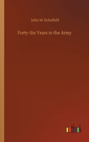 Forty-Six Years in the Army
