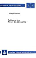 Beitraege Zu Einer Theorie Der Klaerungshilfe: Interventionen Und Handlungsleitender Hintergrund Zur Professionellen Gestaltung Von Problemgespraechen in Schwierigen Beziehungen (Paare, Familien,(175 Europaeische Hochschulschriften / European University Studie)