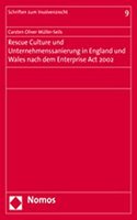 Rescue Culture Und Unternehmenssanierung in England Und Wales Nach Dem Enterprise ACT 2002