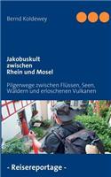 Jakobuskult zwischen Rhein und Mosel