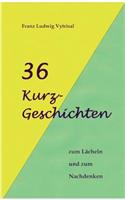 36 Kurzgeschichten