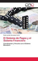 Sistema de Pagos y el Sistema Financiero