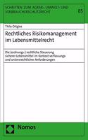 Rechtliches Risikomanagement Im Lebensmittelrecht