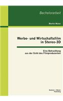 Werbe- und Wirtschaftsfilm in Stereo-3D