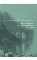 ... Uber Jeden Ausdruck Erhaben Und Schon. Die Schweizer Reise Der Familie Mendelssohn 1822