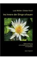 Ins Innere der Dinge schauen