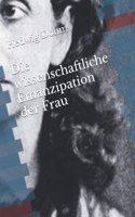 wissenschaftliche Emanzipation der Frau