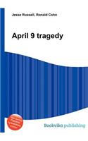 April 9 Tragedy: (English)