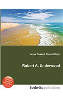 Robert A. Underwood