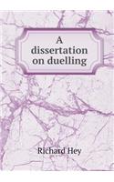 A dissertation on duelling