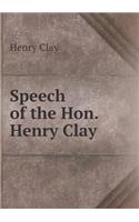 Speech of the Hon. Henry Clay