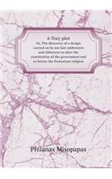 A Tory plot Or, The discovery of a design carried on by our late addressers and abhorrers to alter the constitution of the government and to betray the Protestant religion