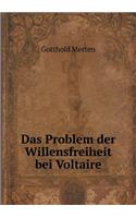 Das Problem Der Willensfreiheit Bei Voltaire