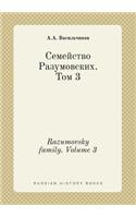 Razumovsky family. Volume 3