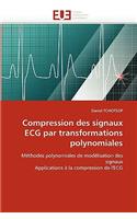 Compression Des Signaux ECG Par Transformations Polynomiales