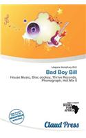 Bad Boy Bill