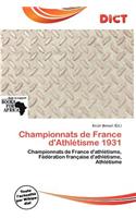 Championnats de France D'Athl Tisme 1931: (French)