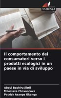 comportamento dei consumatori verso i prodotti ecologici in un paese in via di sviluppo
