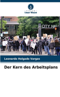 Kern des Arbeitsplans