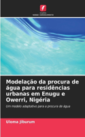 Modelação da procura de água para residências urbanas em Enugu e Owerri, Nigéria