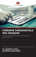 Thérapie Parodontale Peu Invasive