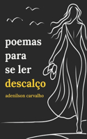 poemas para se ler descalço