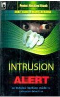 Intrusion Alert : An Ethical Hacking Guide To Intrusion Detection - Revised