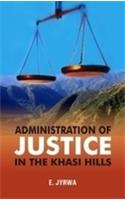 Administration of Justice in the Khasi Hills