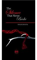 The Silence That Never Broke