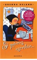 Si Quieres Escribir...