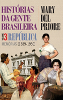 Histórias da gente brasileira - República