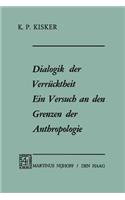 Dialogik Der Verrücktheit Ein Versuch an Den Grenzen Der Anthropologie