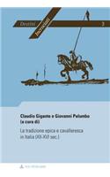 La Tradizione Epica E Cavalleresca in Italia (XII-XVI Sec.)