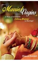 Married Virgins!