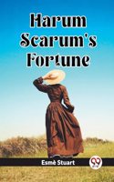 Harum Scarum's Fortune (Edition2023)