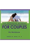 Intensive Retreat for Couples His Workbook