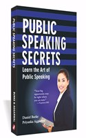 Public Speaking Secrets - Learn the Art of Public Speaking