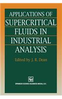 Applications of Supercritical Fluids in Industrial Analysis