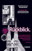 Ruckblick. Die Gorlitzer Kirche und das MfS: Die evangelische Kirche des Gorlitzer Kirchengebietes, die Einflussnahme des MfS und der DDR-Staat 1970-1994 (Neuauflage Jurgen G. H. Hoppmann))