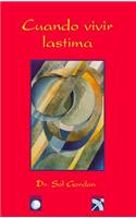 Cuando Vivir Lastima