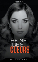 Reine des coeurs: (Roman)