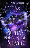 Alphas' Porn Star Mate