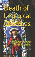 Death of Liturgical Churches