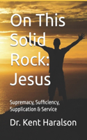On This Solid Rock
