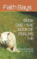 Book One - The Book of Psalms 1-41