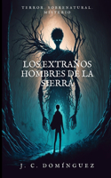 extraños hombres de la sierra