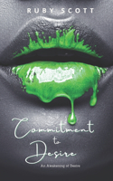 Commitment to Desire