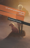 Un amore profondamente sofferto