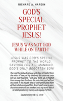 God's Special Prophet Jesus!
